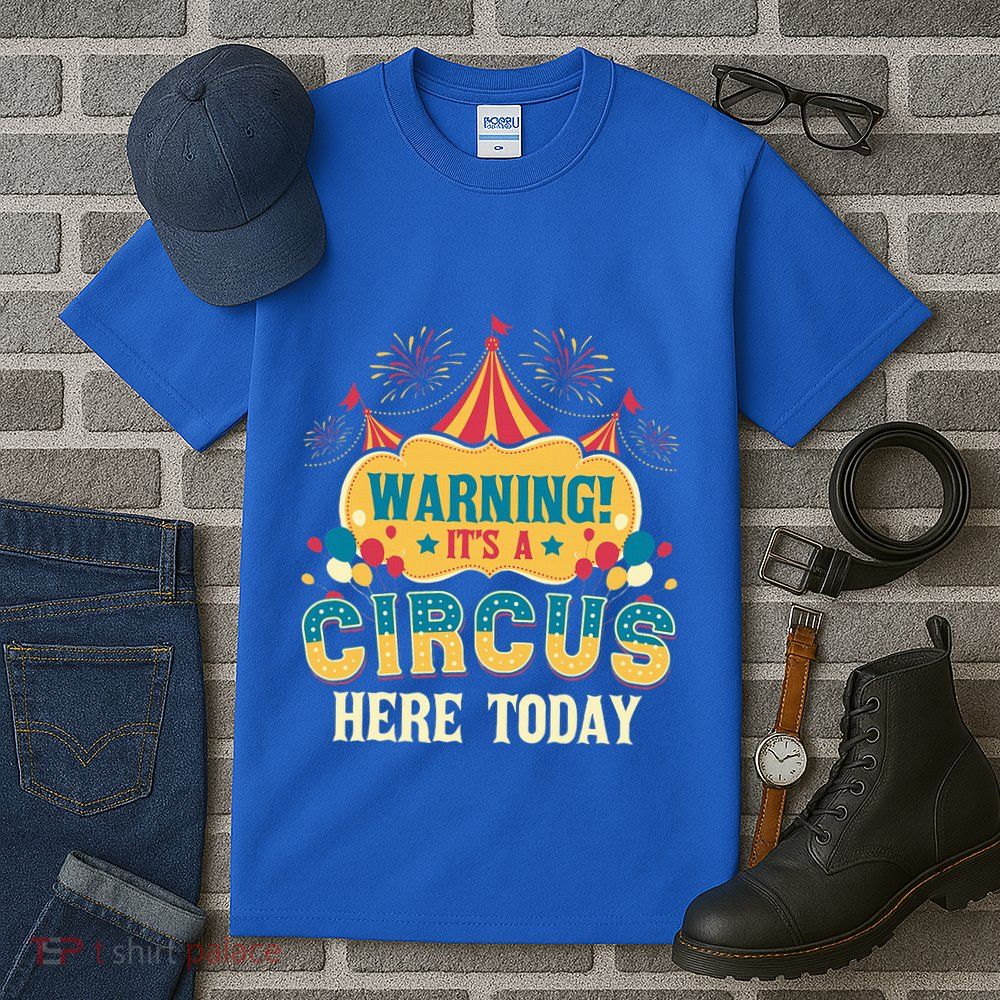 ItS A Circus Here Today Circus Birthday Tall T-Shirt