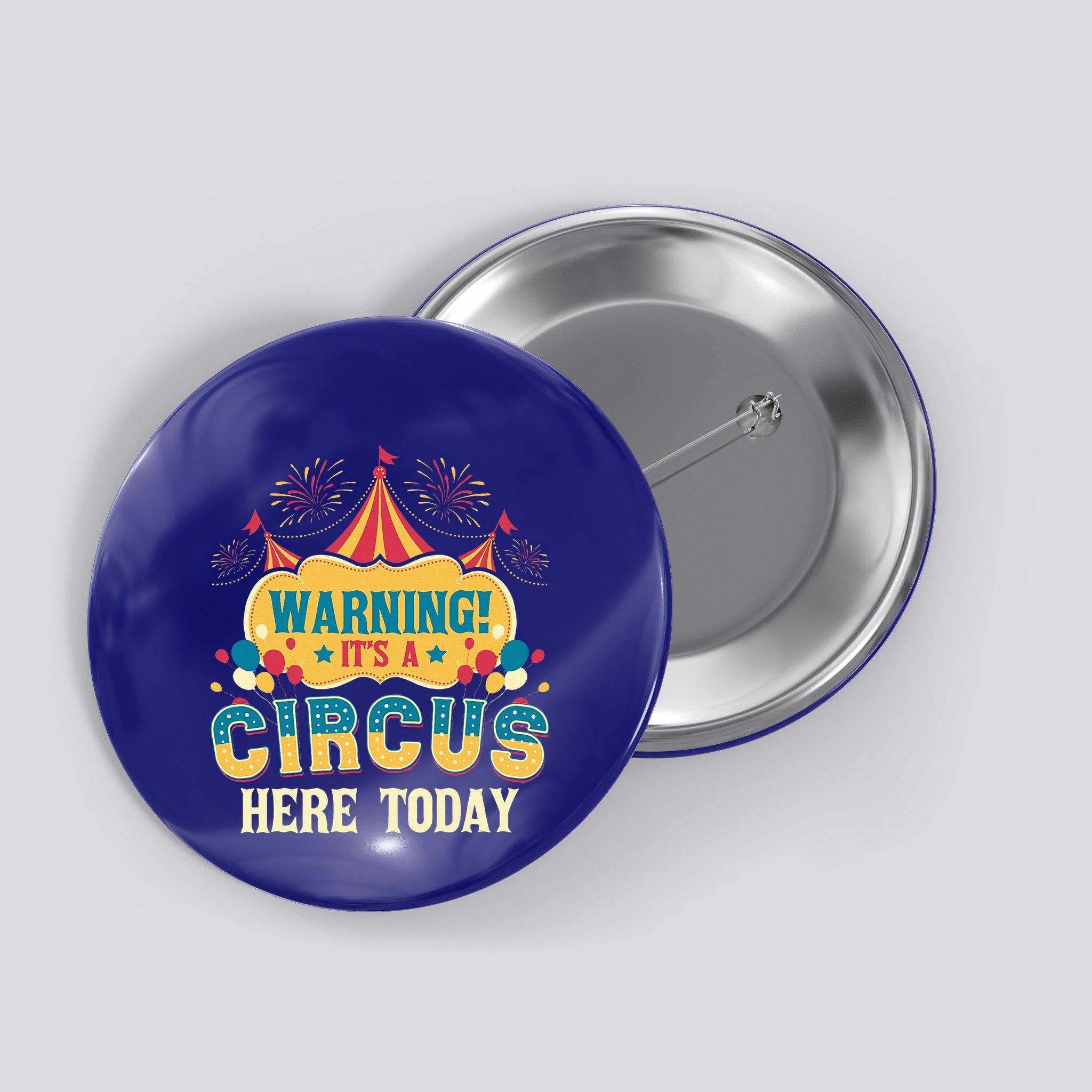 ItS A Circus Here Today Circus Birthday Button