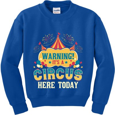 ItS A Circus Here Today Circus Birthday Kids Sweatshirt