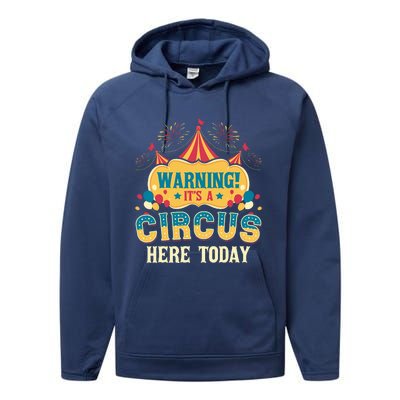 ItS A Circus Here Today Circus Birthday Performance Fleece Hoodie