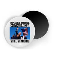 Impeached Arrested Convicted Shot Still Standing Us Flag Magnet