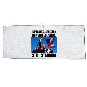 Impeached Arrested Convicted Shot Still Standing Us Flag Large Microfiber Waffle Golf Towel