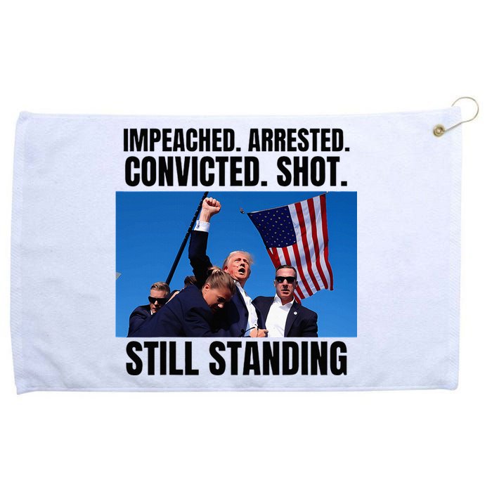 Impeached Arrested Convicted Shot Still Standing Us Flag Grommeted Golf Towel