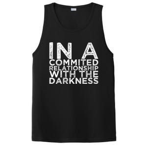 In A Commited Relationship With The Darkness Cool Gift PosiCharge Competitor Tank