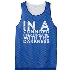 In A Commited Relationship With The Darkness Cool Gift Mesh Reversible Basketball Jersey Tank