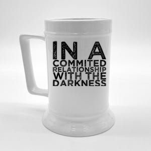 In A Commited Relationship With The Darkness Cool Gift Beer Stein