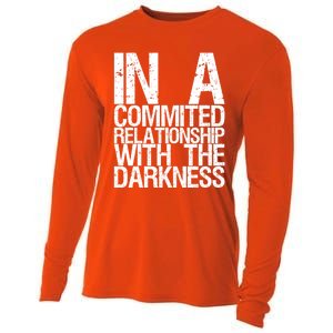 In A Commited Relationship With The Darkness Gift Cooling Performance Long Sleeve Crew