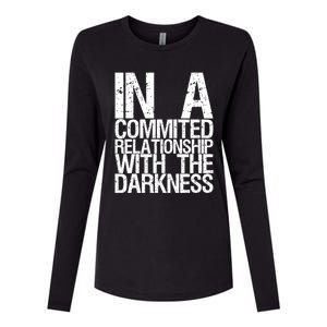 In A Commited Relationship With The Darkness Gift Womens Cotton Relaxed Long Sleeve T-Shirt