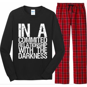 In A Commited Relationship With The Darkness Gift Long Sleeve Pajama Set