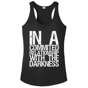 In A Commited Relationship With The Darkness Gift Ladies PosiCharge Competitor Racerback Tank