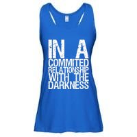 In A Commited Relationship With The Darkness Gift Ladies Essential Flowy Tank