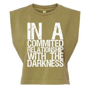 In A Commited Relationship With The Darkness Gift Garment-Dyed Women's Muscle Tee