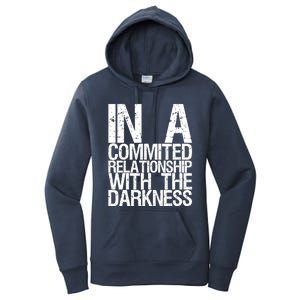 In A Commited Relationship With The Darkness Gift Women's Pullover Hoodie