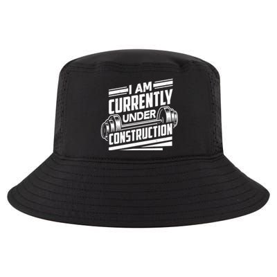 I Am Currently Under Construction Funny Workout Gym Gift Meaningful Gift Cool Comfort Performance Bucket Hat