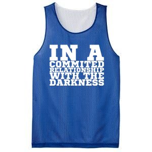 In A Commited Relationship With The Darkness Meaningful Gift Mesh Reversible Basketball Jersey Tank