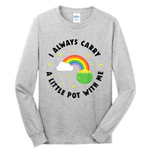 I Always Carry A Little Pot With Me Rainbow St Patricks Day Tall Long Sleeve T-Shirt