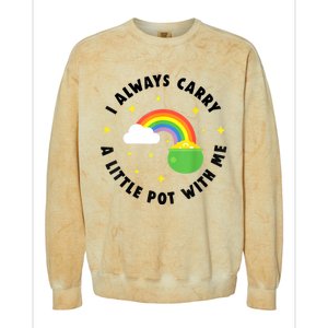 I Always Carry A Little Pot With Me Rainbow St Patricks Day Colorblast Crewneck Sweatshirt