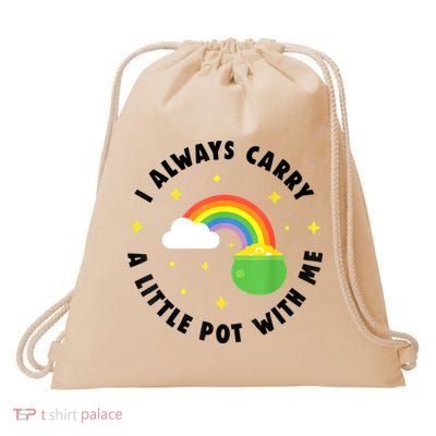 I Always Carry A Little Pot With Me Rainbow St Patricks Day Drawstring Bag