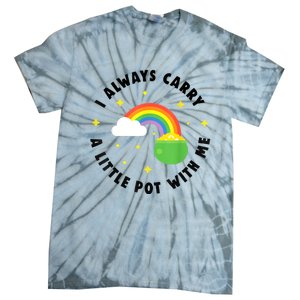 I Always Carry A Little Pot With Me Rainbow St Patricks Day Tie-Dye T-Shirt