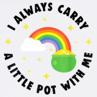 I Always Carry A Little Pot With Me Rainbow St Patricks Day Magnet