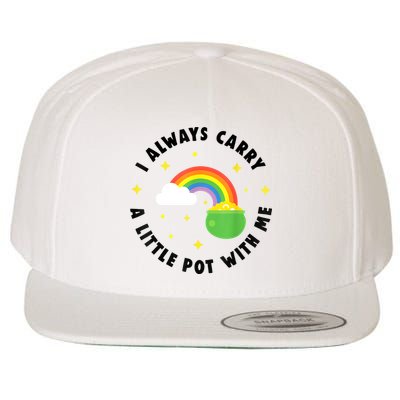 I Always Carry A Little Pot With Me Rainbow St Patricks Day Wool Snapback Cap