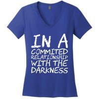 In A Commited Relationship With The Darkness Cool Gift Women's V-Neck T-Shirt