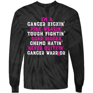 IM A Cancer Kickin Pink Wearin Tough Fightin Tie-Dye Long Sleeve Shirt