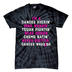 IM A Cancer Kickin Pink Wearin Tough Fightin Tie-Dye T-Shirt