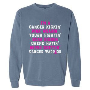 IM A Cancer Kickin Pink Wearin Tough Fightin Garment-Dyed Sweatshirt