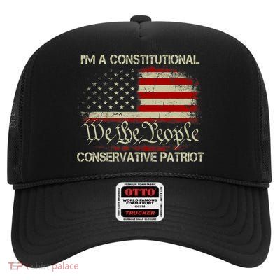 I'm A Constitutional Conservative Patriot Liz Cheney American Us Flag High Crown Mesh Back Trucker Hat