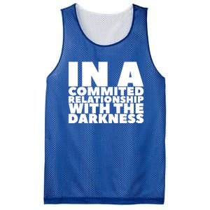 In A Commited Relationship With The Darkness Gift Mesh Reversible Basketball Jersey Tank