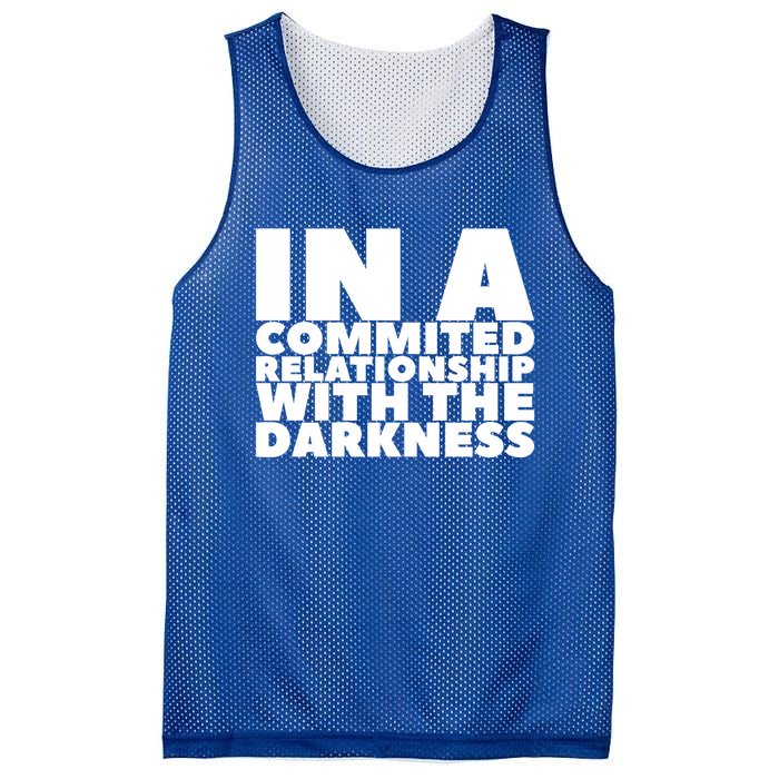 In A Commited Relationship With The Darkness Gift Mesh Reversible Basketball Jersey Tank