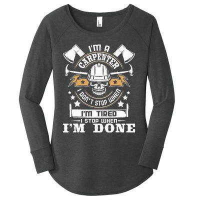 I'm A Carpenter I Don't Stop Funny Carpentry Woodworking Women's Perfect Tri Tunic Long Sleeve Shirt