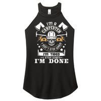 I'm A Carpenter I Don't Stop Funny Carpentry Woodworking Women’s Perfect Tri Rocker Tank