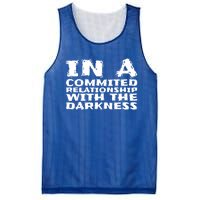 In A Commited Relationship With The Darkness Gift Mesh Reversible Basketball Jersey Tank