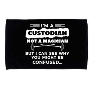 I'm A Custodian Not A Magician But I Can See Why Janitor Microfiber Hand Towel