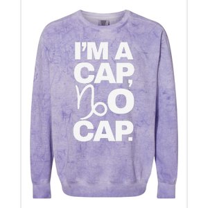 IM A Cap No Cap. Horoscope Zodiac Sign Astrology Gift Colorblast Crewneck Sweatshirt