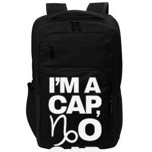 IM A Cap No Cap. Horoscope Zodiac Sign Astrology Gift Impact Tech Backpack