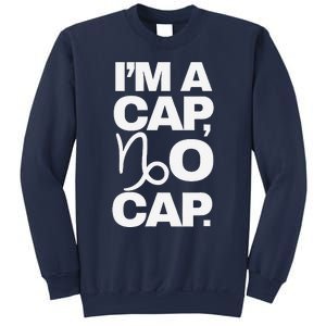 IM A Cap No Cap. Horoscope Zodiac Sign Astrology Gift Sweatshirt