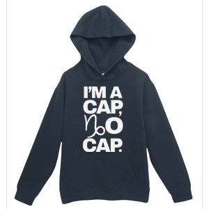 IM A Cap No Cap. Horoscope Zodiac Sign Astrology Gift Urban Pullover Hoodie