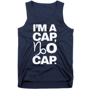 IM A Cap No Cap. Horoscope Zodiac Sign Astrology Gift Tank Top