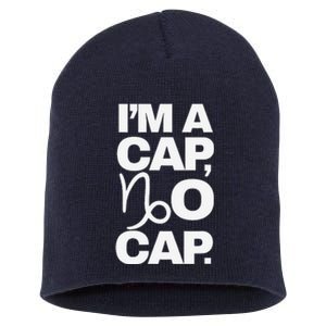 IM A Cap No Cap. Horoscope Zodiac Sign Astrology Gift Short Acrylic Beanie