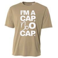 IM A Cap No Cap. Horoscope Zodiac Sign Astrology Gift Cooling Performance Crew T-Shirt