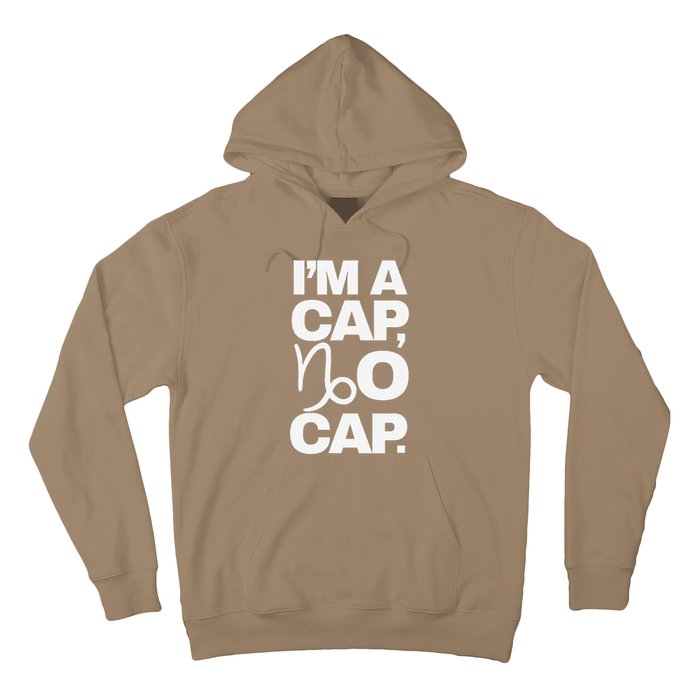 IM A Cap No Cap. Horoscope Zodiac Sign Astrology Gift Hoodie