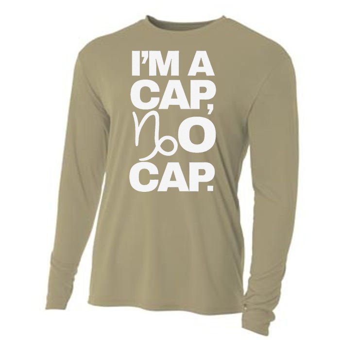 IM A Cap No Cap. Horoscope Zodiac Sign Astrology Gift Cooling Performance Long Sleeve Crew