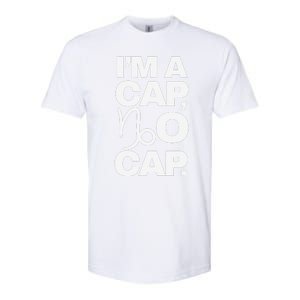 IM A Cap No Cap. Horoscope Zodiac Sign Astrology Gift Softstyle CVC T-Shirt