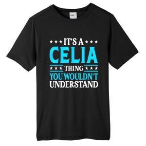 It's A Celia Thing Wouldn't Understand Girl Name Celia Tall Fusion ChromaSoft Performance T-Shirt