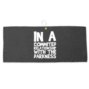 In A Commited Relationship With The Darkness Gift Large Microfiber Waffle Golf Towel