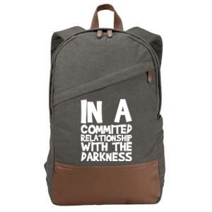 In A Commited Relationship With The Darkness Gift Cotton Canvas Backpack