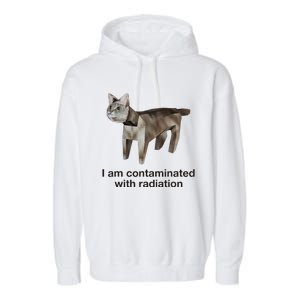 I Am Contaminated With Radiation Cat Meme Funny Garment-Dyed Fleece Hoodie